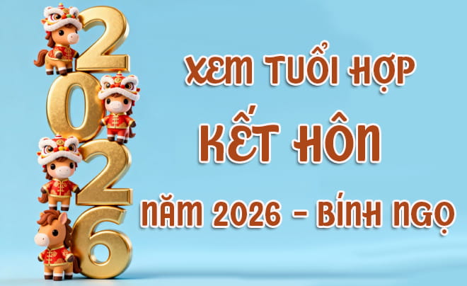 Top 5 con giáp hợp tuổi lấy vợ, lấy chồng nhất năm 2026